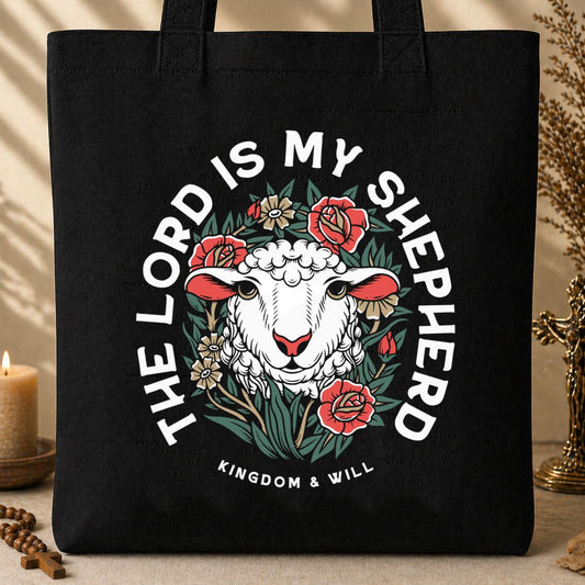 The Lord Is My Shepherd Kingdom & Will Tote Bag