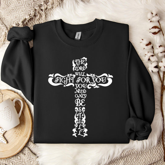 The Lord Will Fight For You Sweatshirt