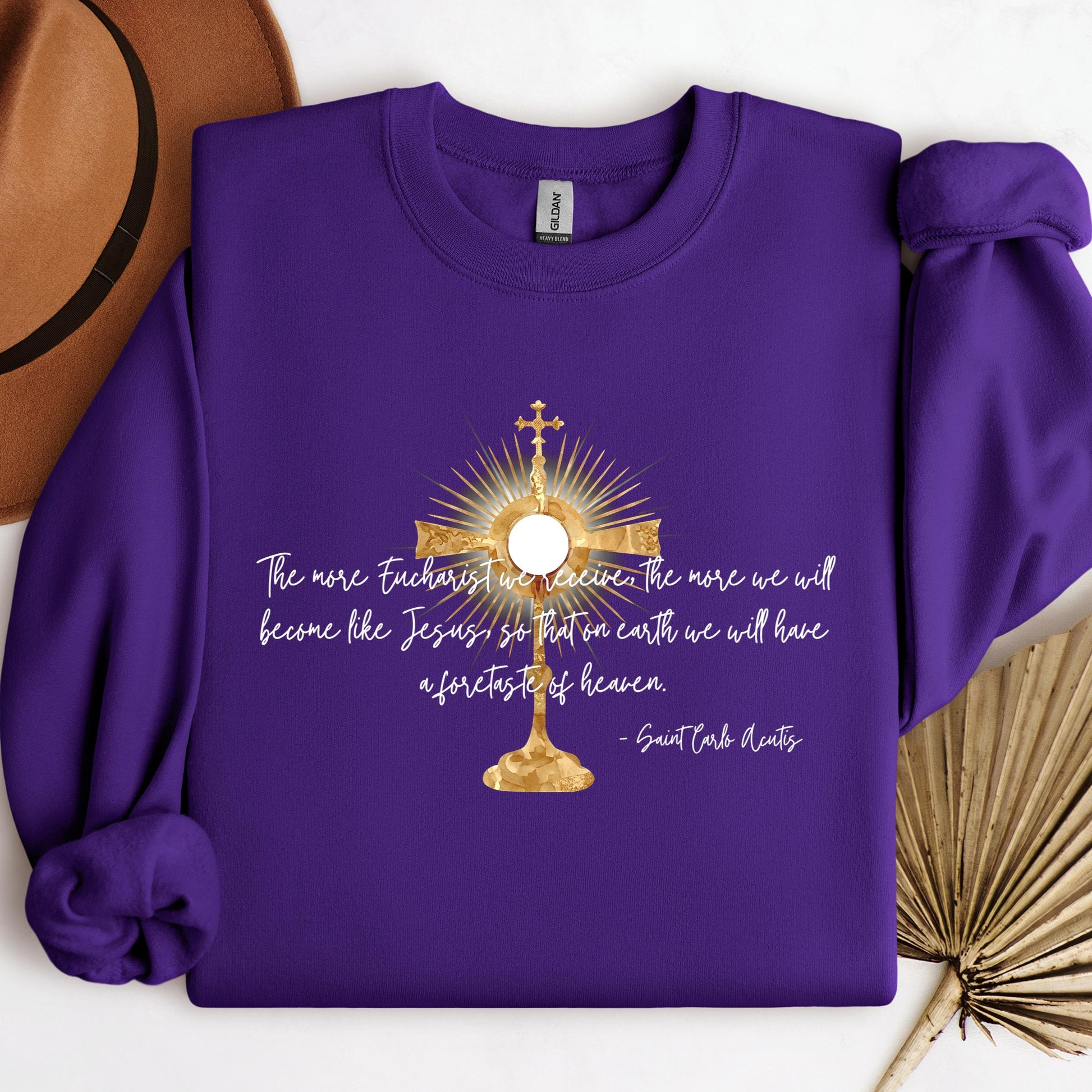 The More Eucharist We Receive The More We Will Become Like Jesus So That On Earth We Will Have A Foretaste Of Heaven
