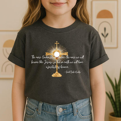 The More Eucharist We Receive The More We Will Become Like Jesus So That On Earth We Will Have A Foretaste Of Heaven