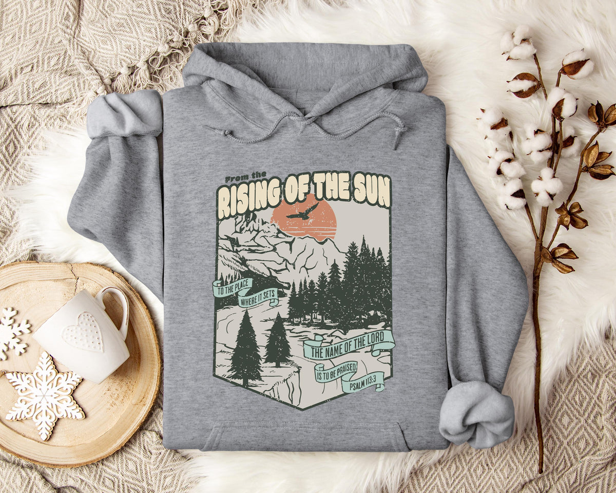 The Name Of The Lord Is To Be Praised Psalm 113.3 Hoodie