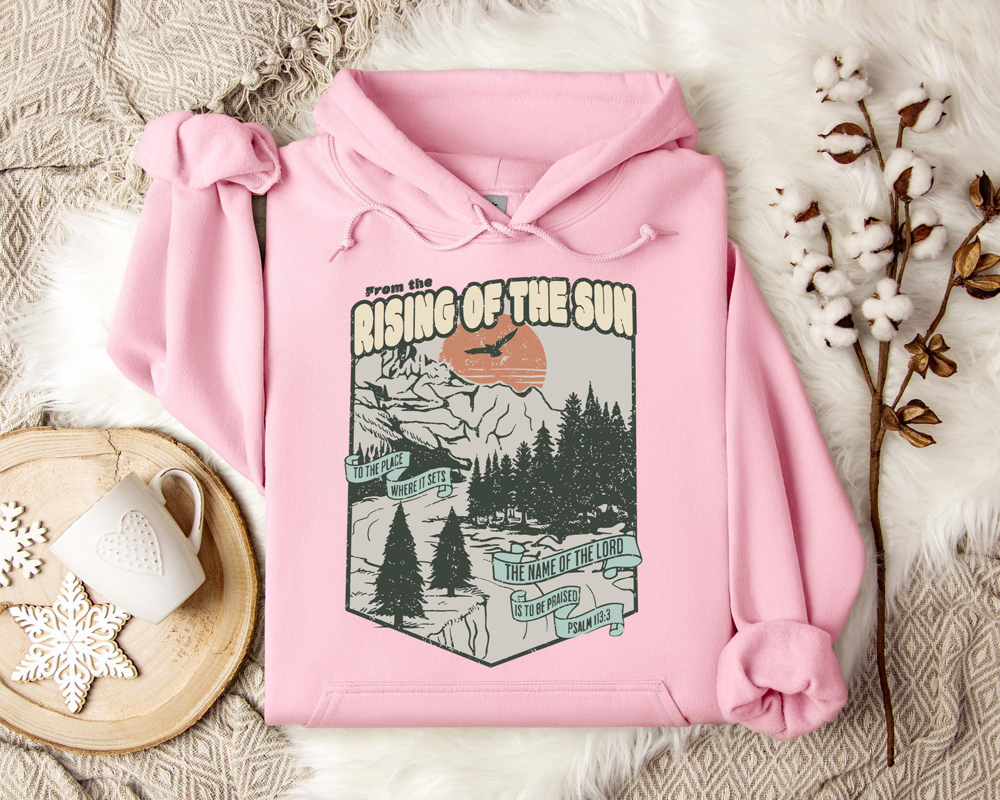 The Name Of The Lord Is To Be Praised Psalm 113.3 Hoodie