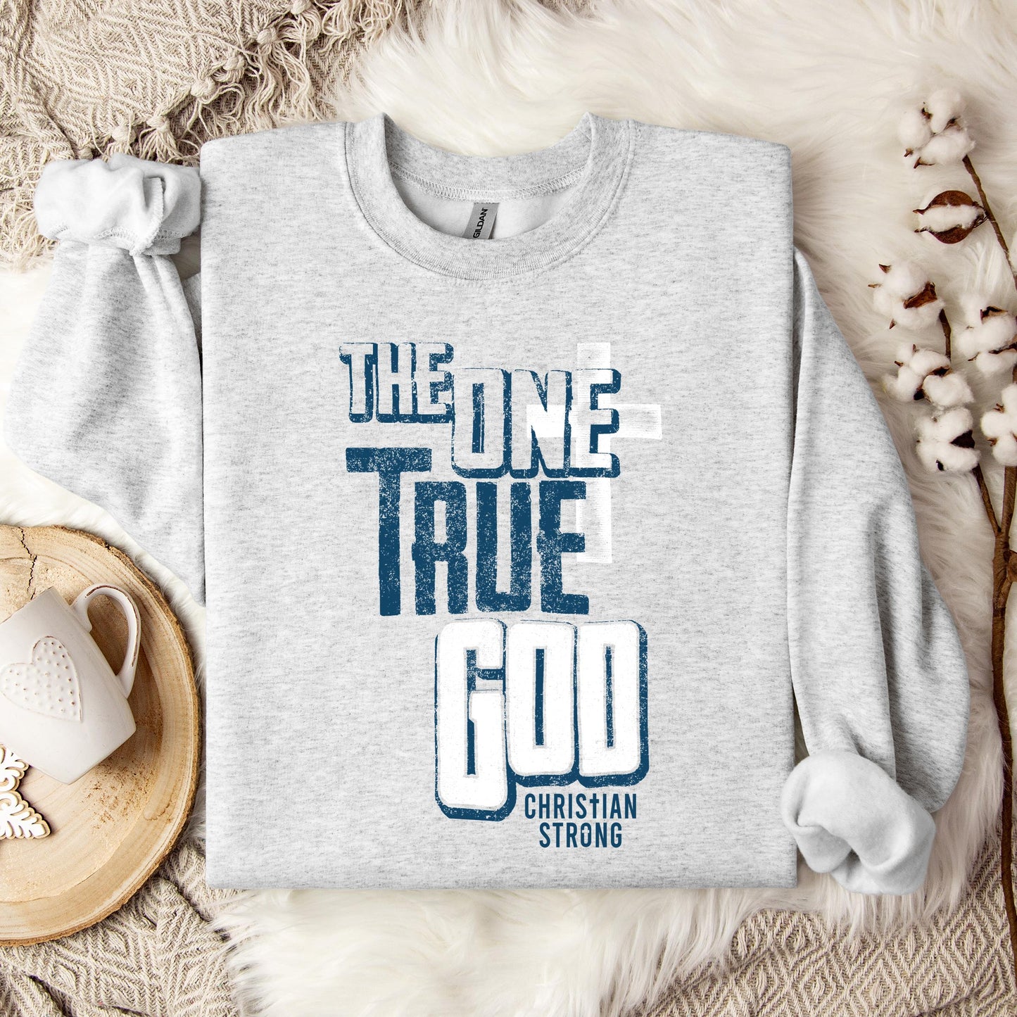 The One True God Sweatshirt
