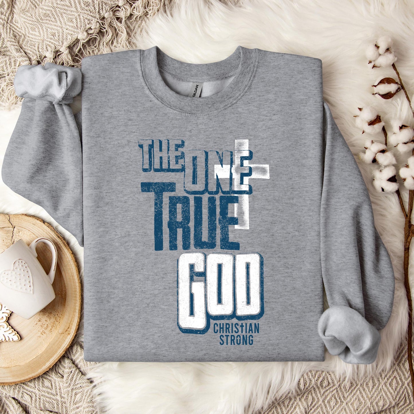 The One True God Sweatshirt