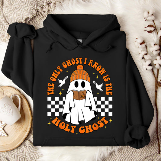 The Only Ghost I Know Is Holy Ghost Hoodie
