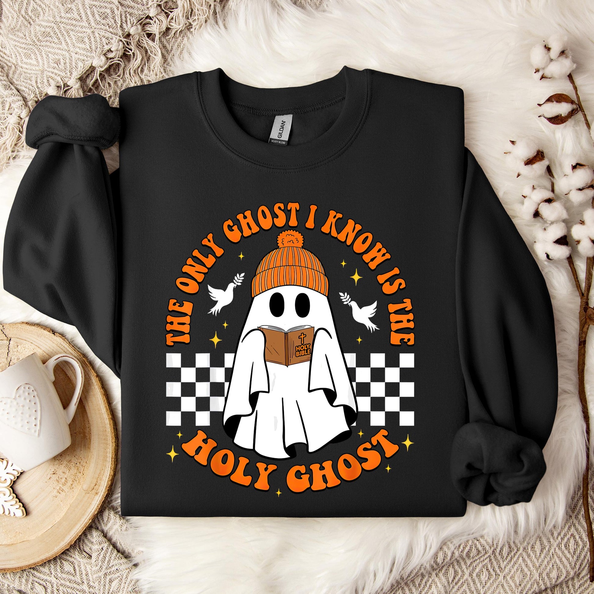 The Only Ghost I Know Is Holy Ghost Sweatshirt