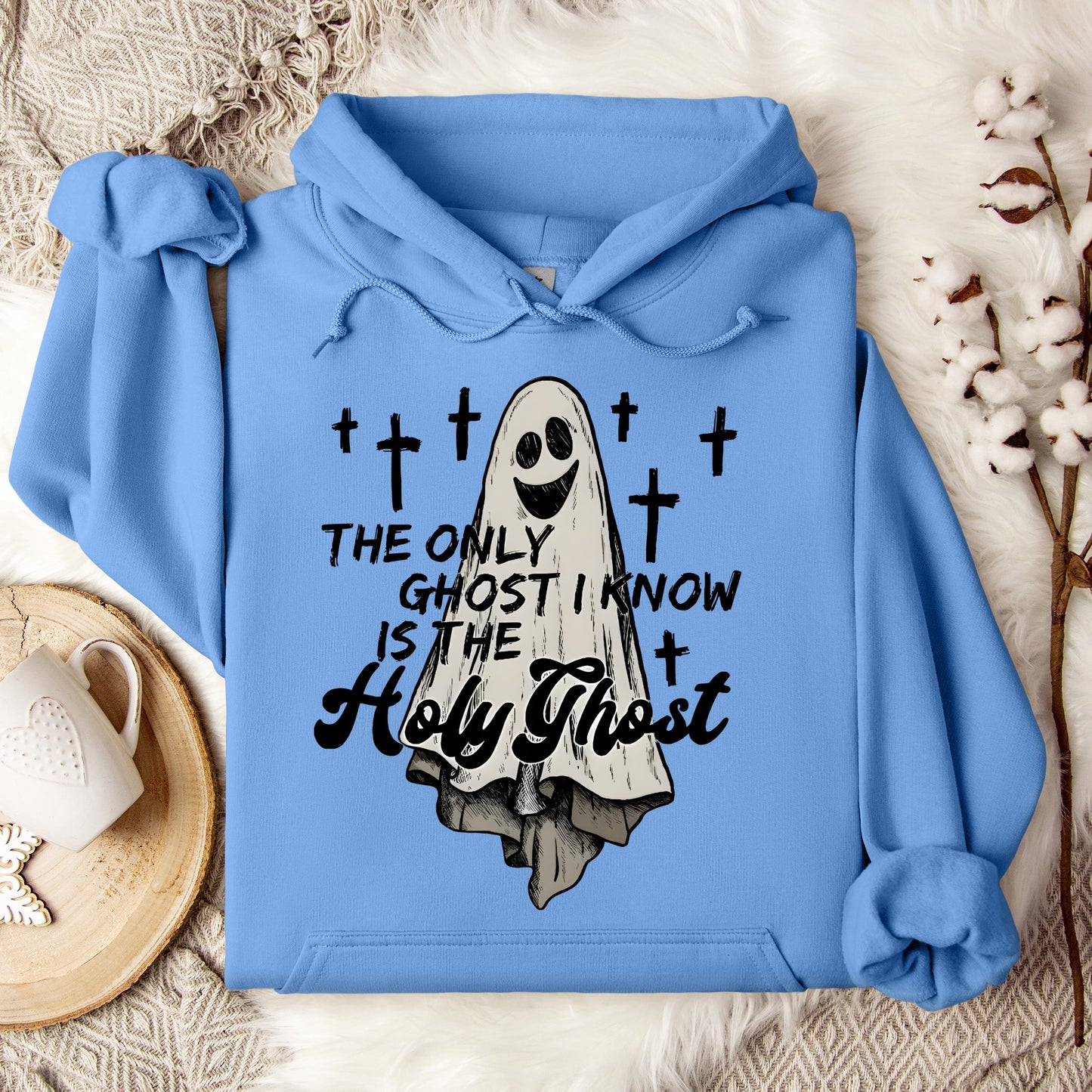 The Only Ghost I Know Is The Holy Ghost 02 Hoodie