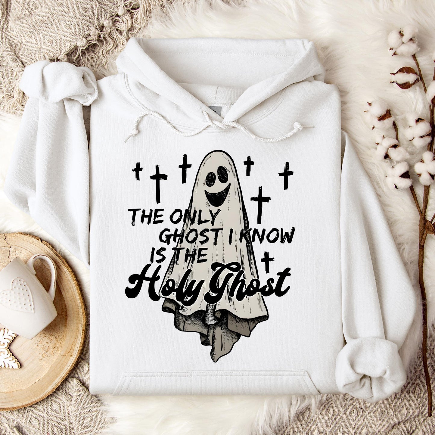 The Only Ghost I Know Is The Holy Ghost 02 Hoodie