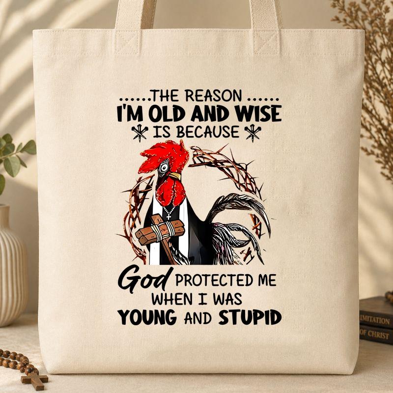 The Reason I_m Old And Wise Is Because God Protected Me Tote Bag