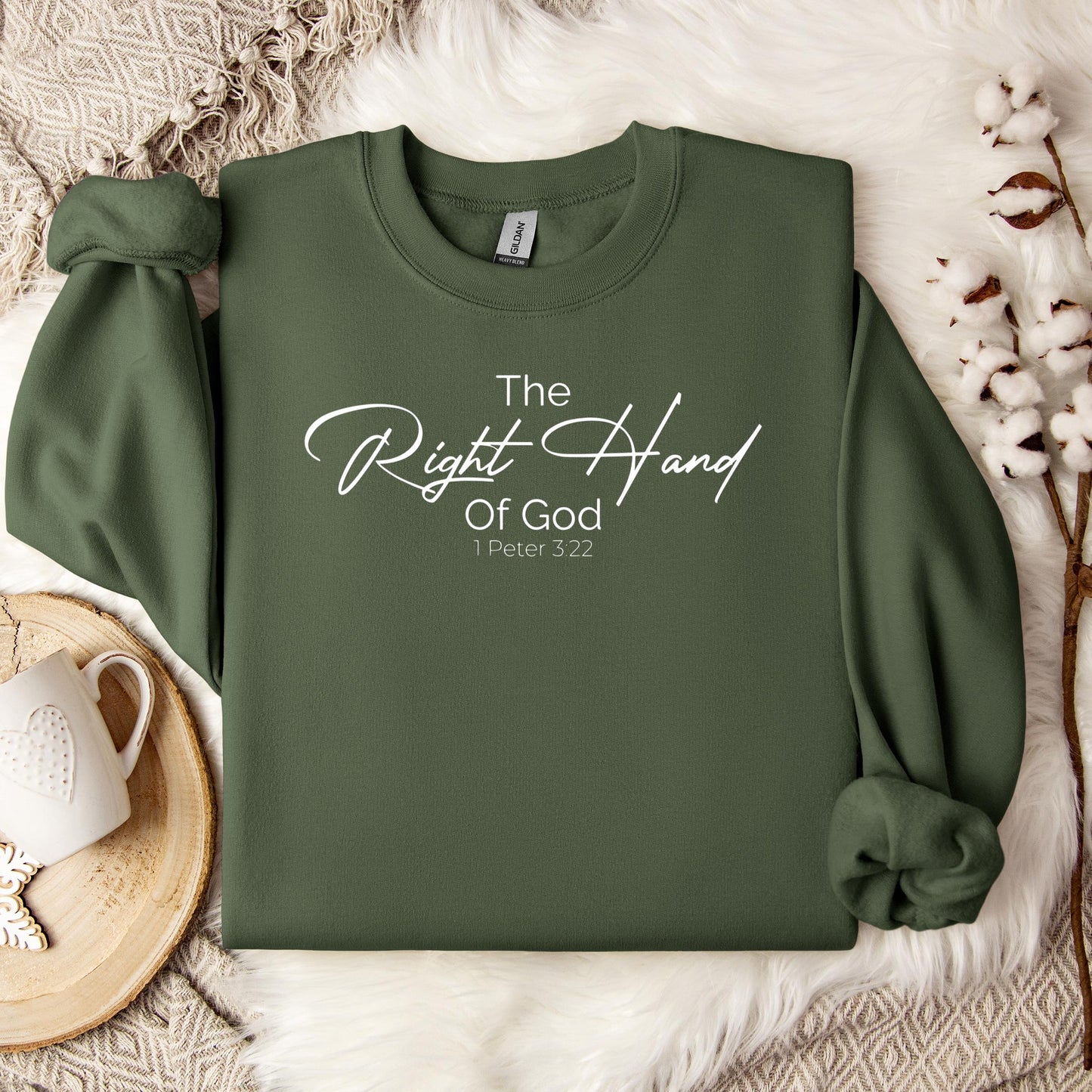 The Right Hand Of God 1 Peter 3.22 Sweatshirt