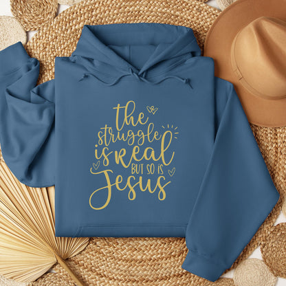 The Struggle Is Real But So Is Jesus