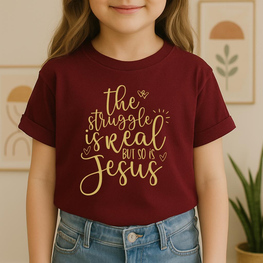 The Struggle Is Real But So Is Jesus