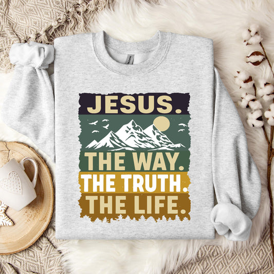 The Way The Truth The Life Jesus 02 Sweatshirt