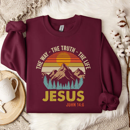 The Way The Truth The Life Jesus John 14.6 Sweatshirt