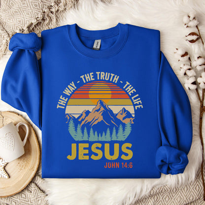 The Way The Truth The Life Jesus John 14.6 Sweatshirt