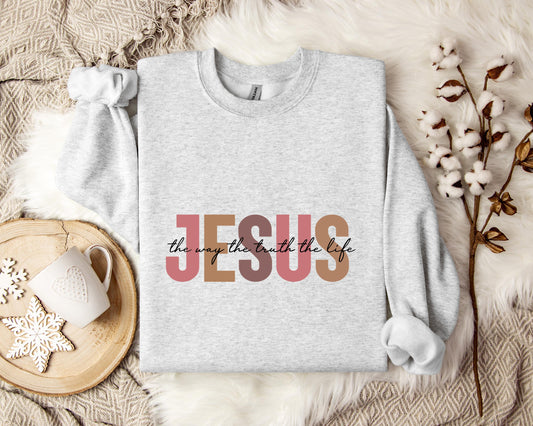 The Way The Truth The Life Jesus Sweatshirt