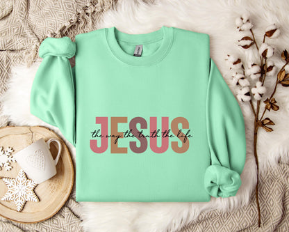 The Way The Truth The Life Jesus Sweatshirt
