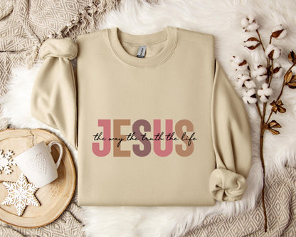 The Way The Truth The Life Jesus Sweatshirt
