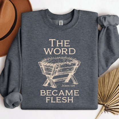 The Word Became Flesh John 1.14