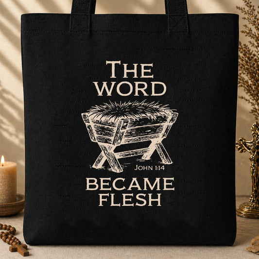 The Word Became Flesh John 1.14 Tote Bag