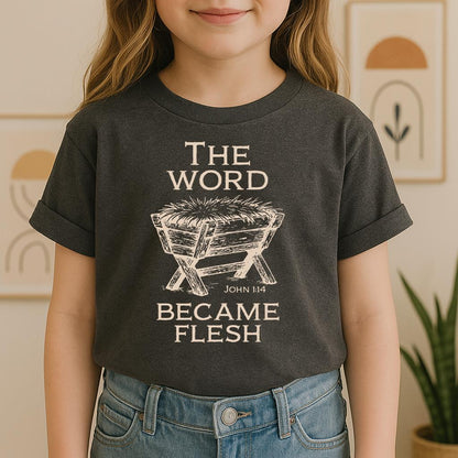The Word Became Flesh John 1.14