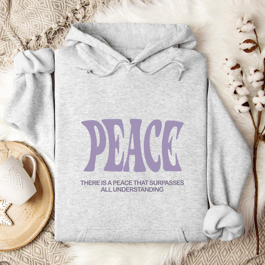 There Is A Peace That Surpasses All Understanding Hoodie