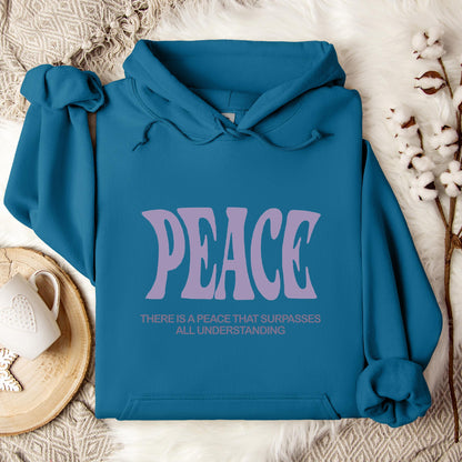 There Is A Peace That Surpasses All Understanding Hoodie