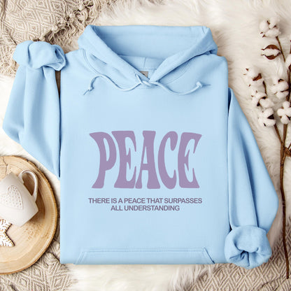 There Is A Peace That Surpasses All Understanding Hoodie