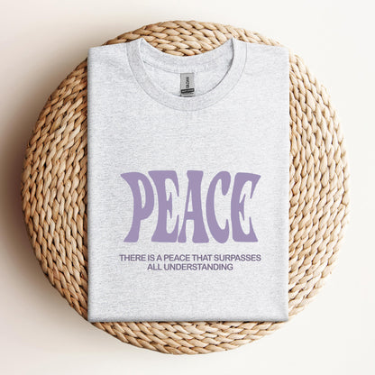There Is A Peace That Surpasses All Understanding