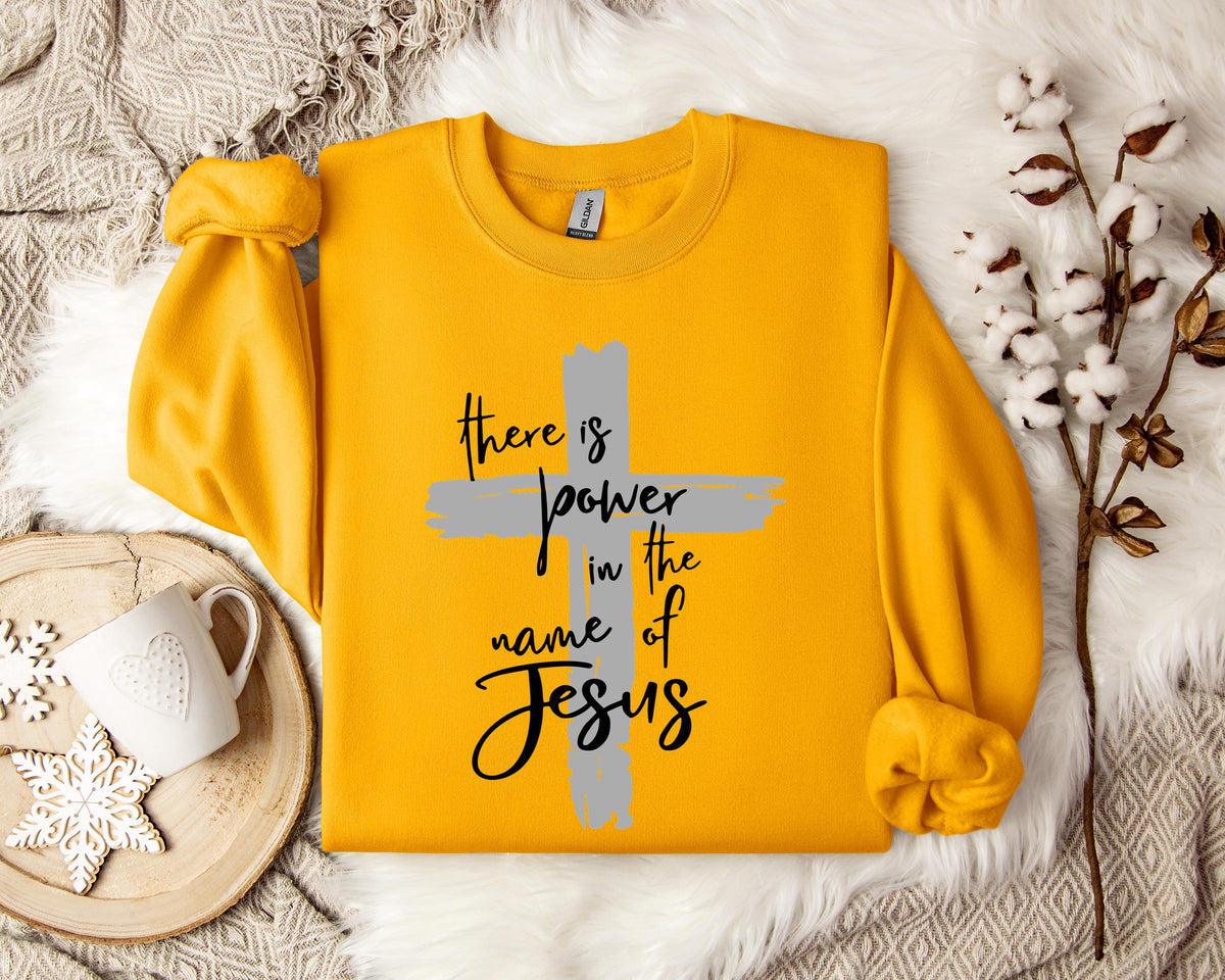 There Is Power In The Name Of Jesus Cross Sweatshirt