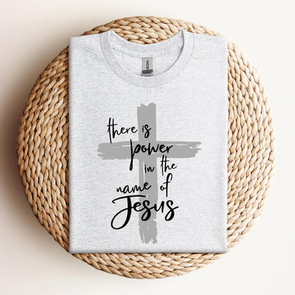 There Is Power In The Name Of Jesus