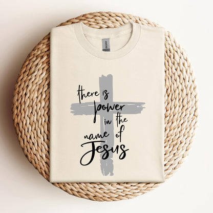 There Is Power In The Name Of Jesus