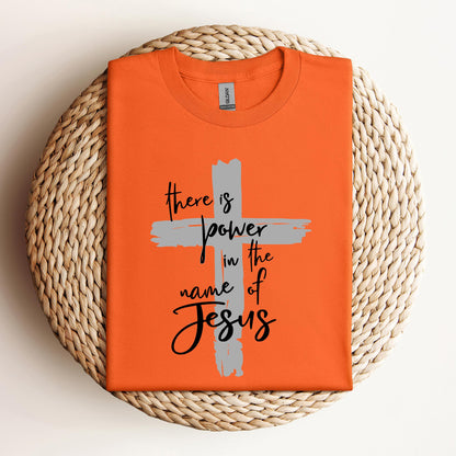 There Is Power In The Name Of Jesus
