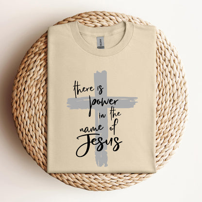 There Is Power In The Name Of Jesus