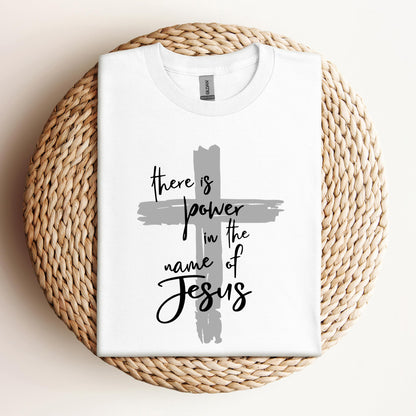 There Is Power In The Name Of Jesus