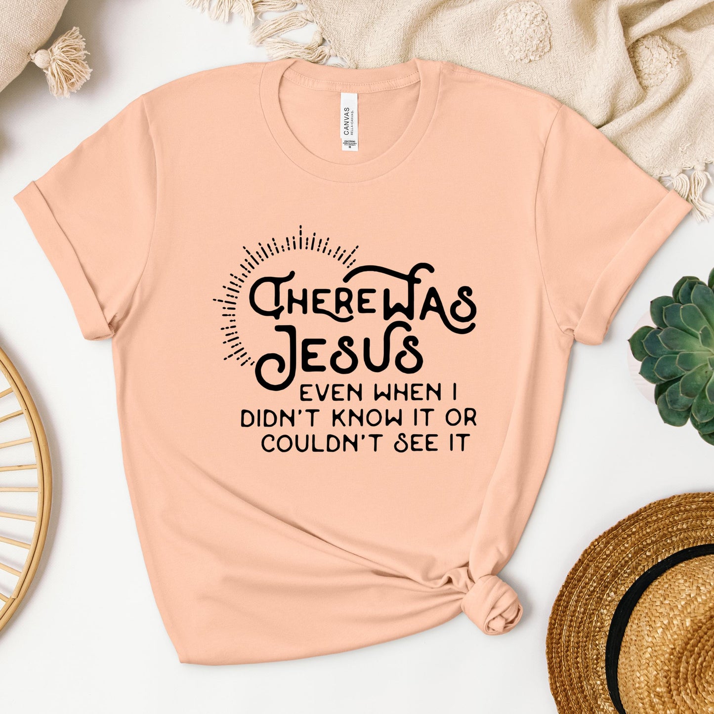 There Was Jesus Even When I Didn't Know It Or Couldn't See It