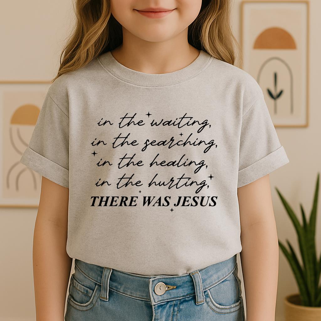 There Was Jesus In The Waiting In The Searching In The Healing In The Hurting