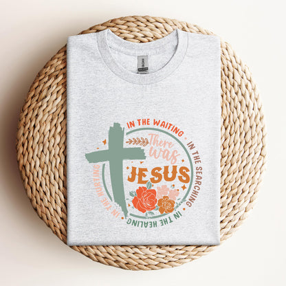 There Was Jesus