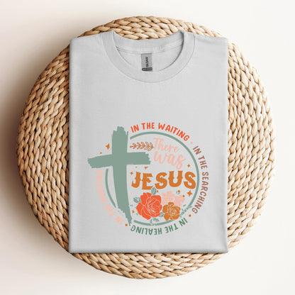 There Was Jesus