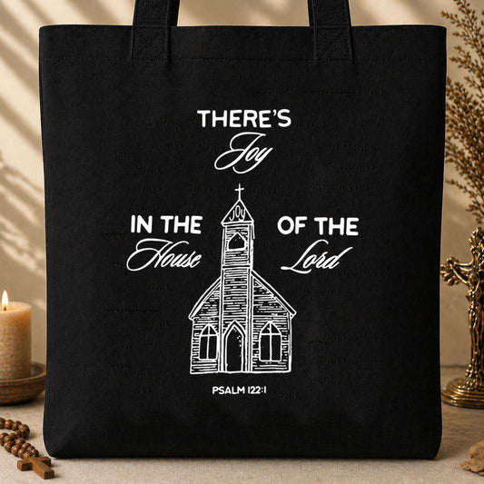 There_s Joy In The House Of The Lord Psalm 122.1 Tote Bag