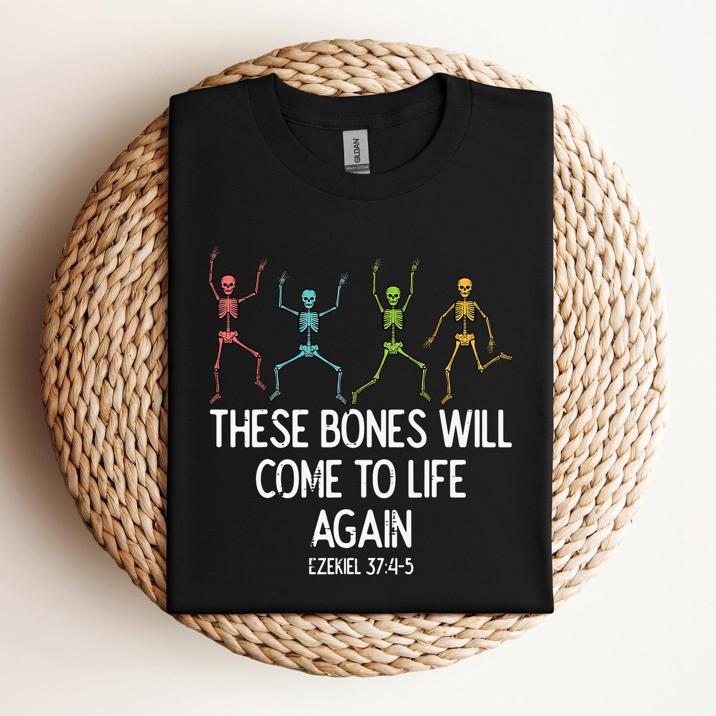 These Bones Will Come To Life Again Ezekiel 37.4-5