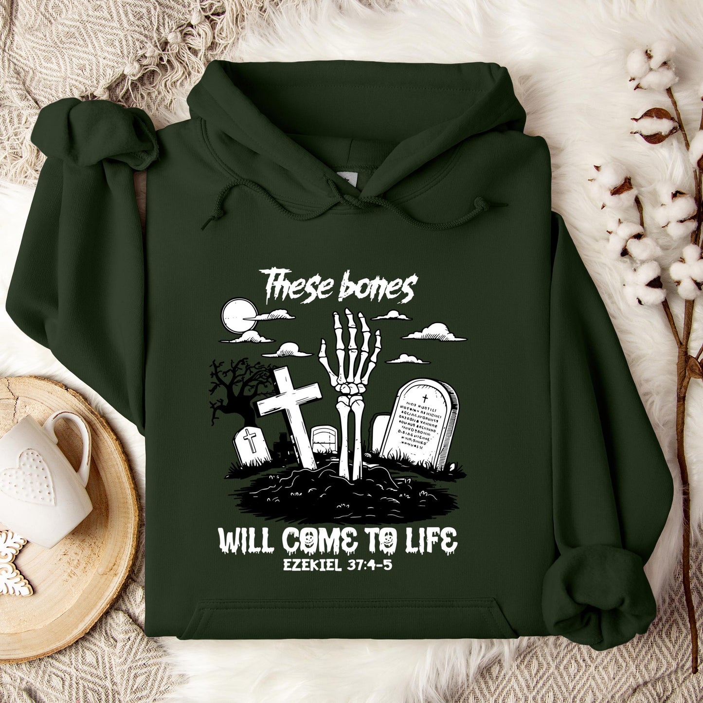 These Bones Will Come To Life Ezekiel 37.4-5 01 Hoodie