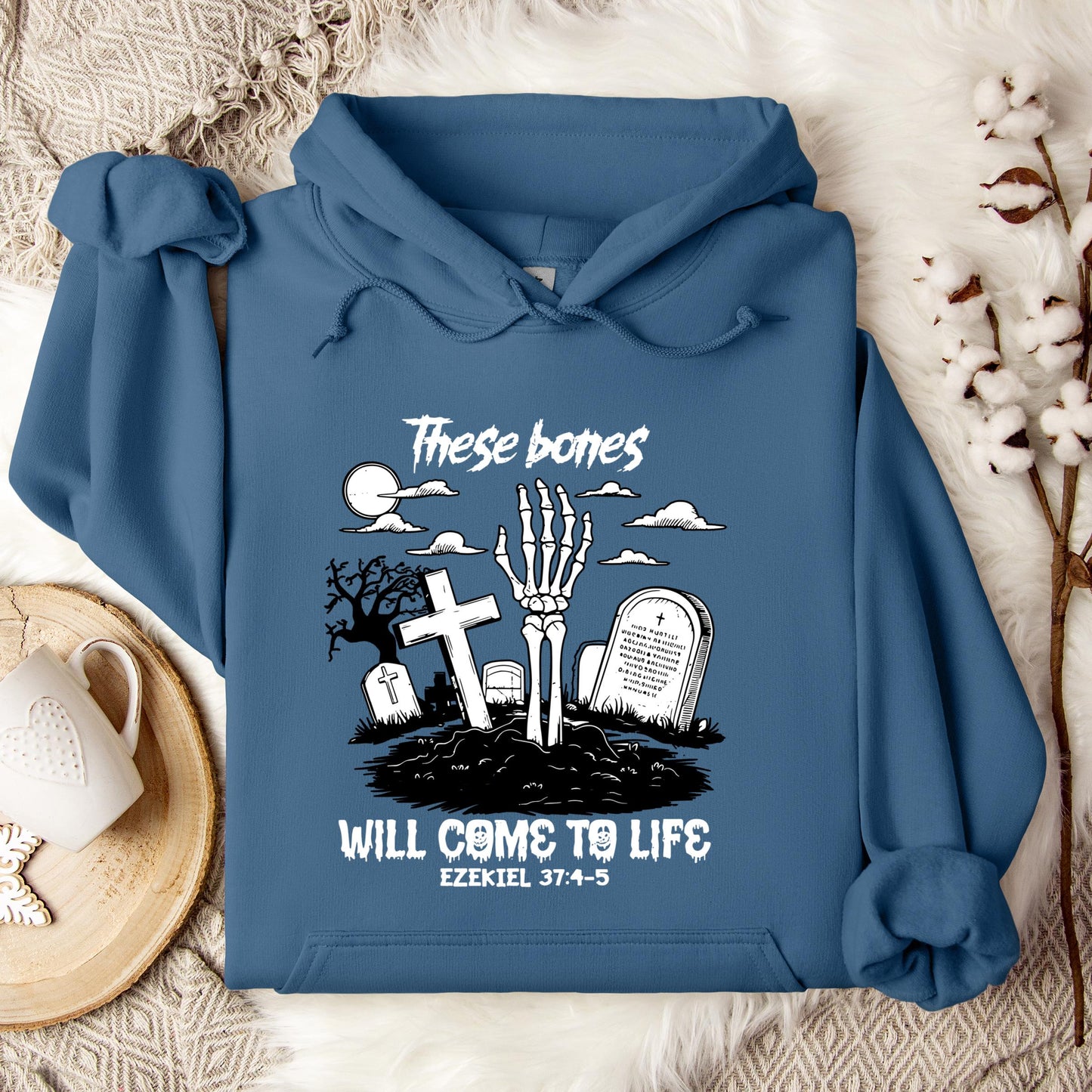 These Bones Will Come To Life Ezekiel 37.4-5 01 Hoodie