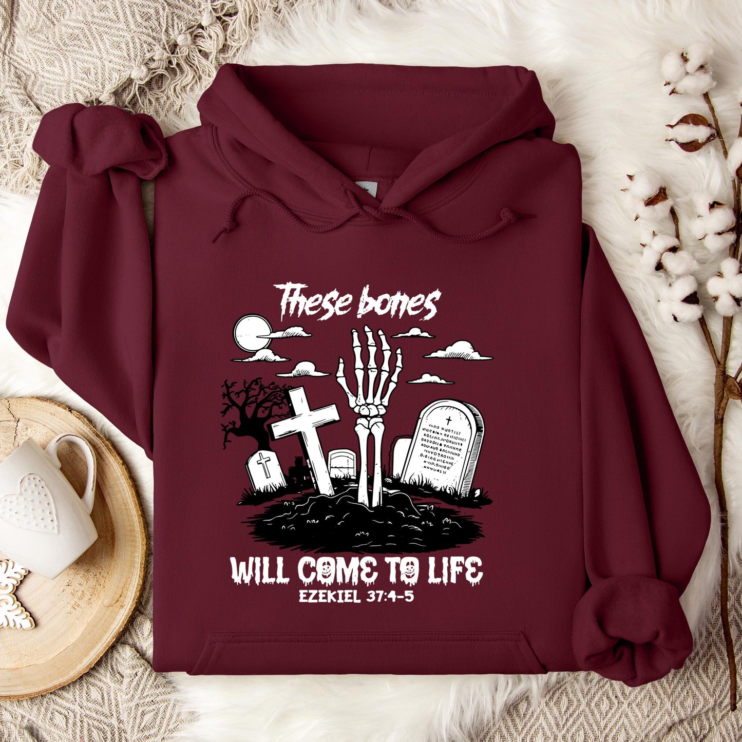 These Bones Will Come To Life Ezekiel 37.4-5 01 Hoodie