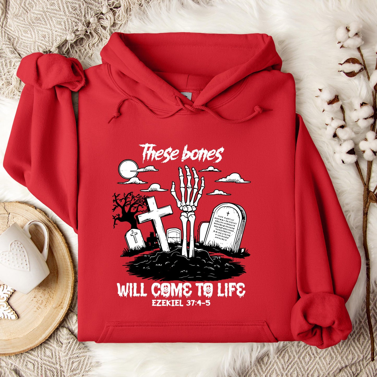 These Bones Will Come To Life Ezekiel 37.4-5 01 Hoodie