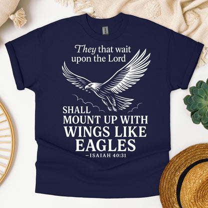 They That Wait Upon The Lord Shall Mount Up With Wings Like Eagles Isaiah 40.31 01