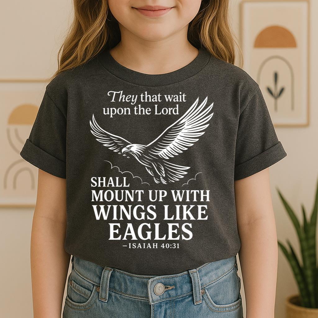 They That Wait Upon The Lord Shall Mount Up With Wings Like Eagles Isaiah 40.31 01