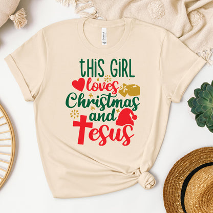 This Girl Loves Christmas And Jesus