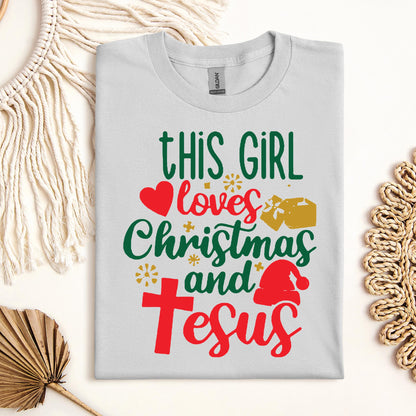 This Girl Loves Christmas And Jesus