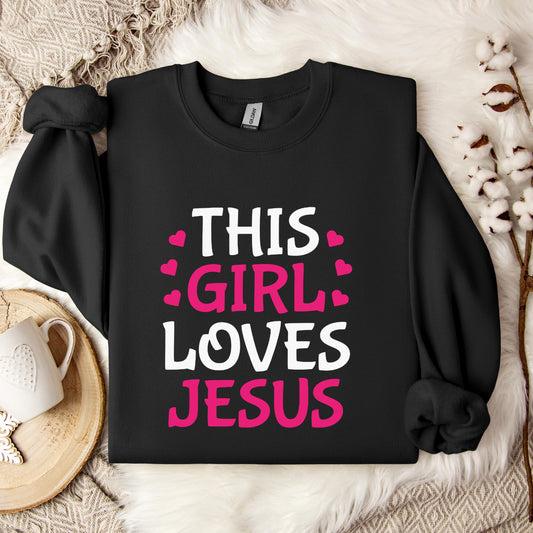 This Girl Loves Jesus Sweatshirt